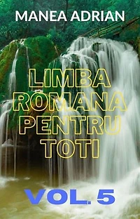 LIMBA ROMANA PENTRU TOTI