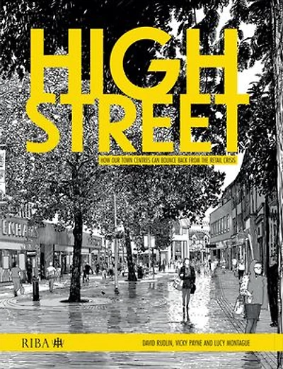 High Street: How our town centres can bounce back from the retail crisis