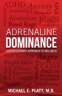 Adrenaline Dominance: A Revolutionary Approach to Wellness