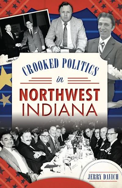 Crooked Politics Northwest Indiana