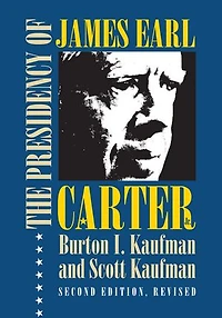 The Presidency of James Earl Carter, Jr.