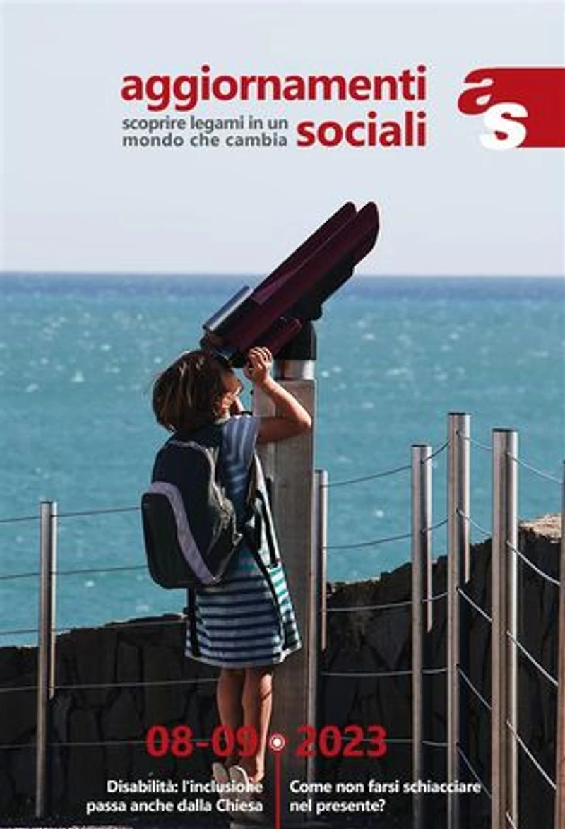Aggiornamenti Sociali 74 - luglio-agosto 08-09: Creare legami in un mondo che cambia