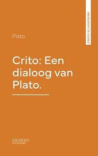 Crito: Een dialoog van Plato
