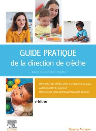 Guide pratique de la direction de crèche: Gestion, management, organisation
