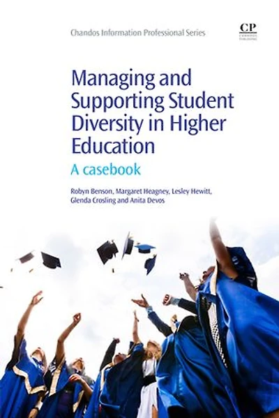 Managing And Supporting Student Diversity Higher Education: A Casebook