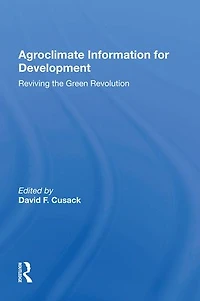Agroclimate Information For Development: Reviving The Green Revolution