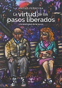 La virtud de los pasos liberados