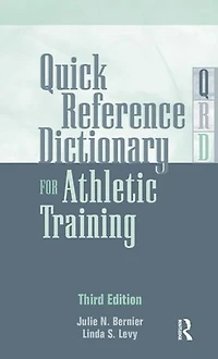 Quick Reference Dictionary for Athletic Training