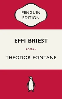 Effi Briest: Roman - Penguin Edition (Deutsche Ausgabe) – Die kultige Klassikerreihe - Klassiker einfach lesen