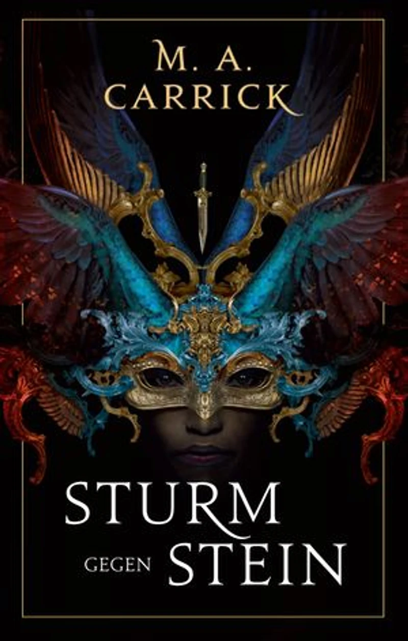 Sturm gegen Stein - Rabe und Rose, Band 2