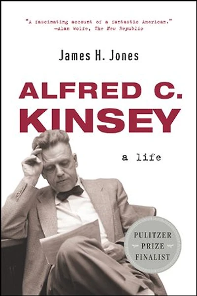 Alfred C Kinsey a Life