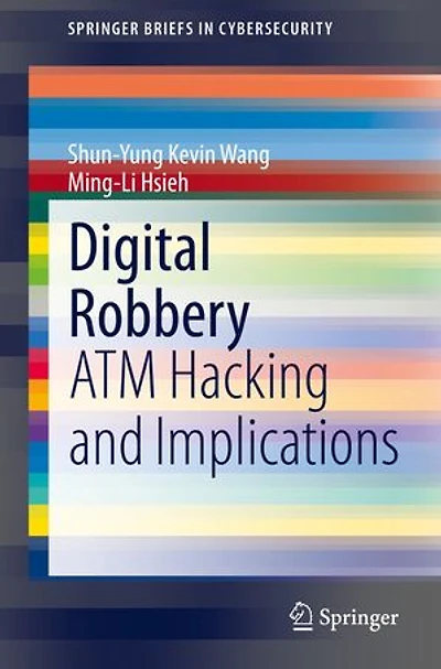 Digital Robbery: Atm Hacking And Implications