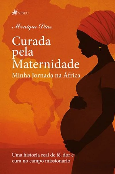 Curada Pela Maternidade: Minha Jornada na África