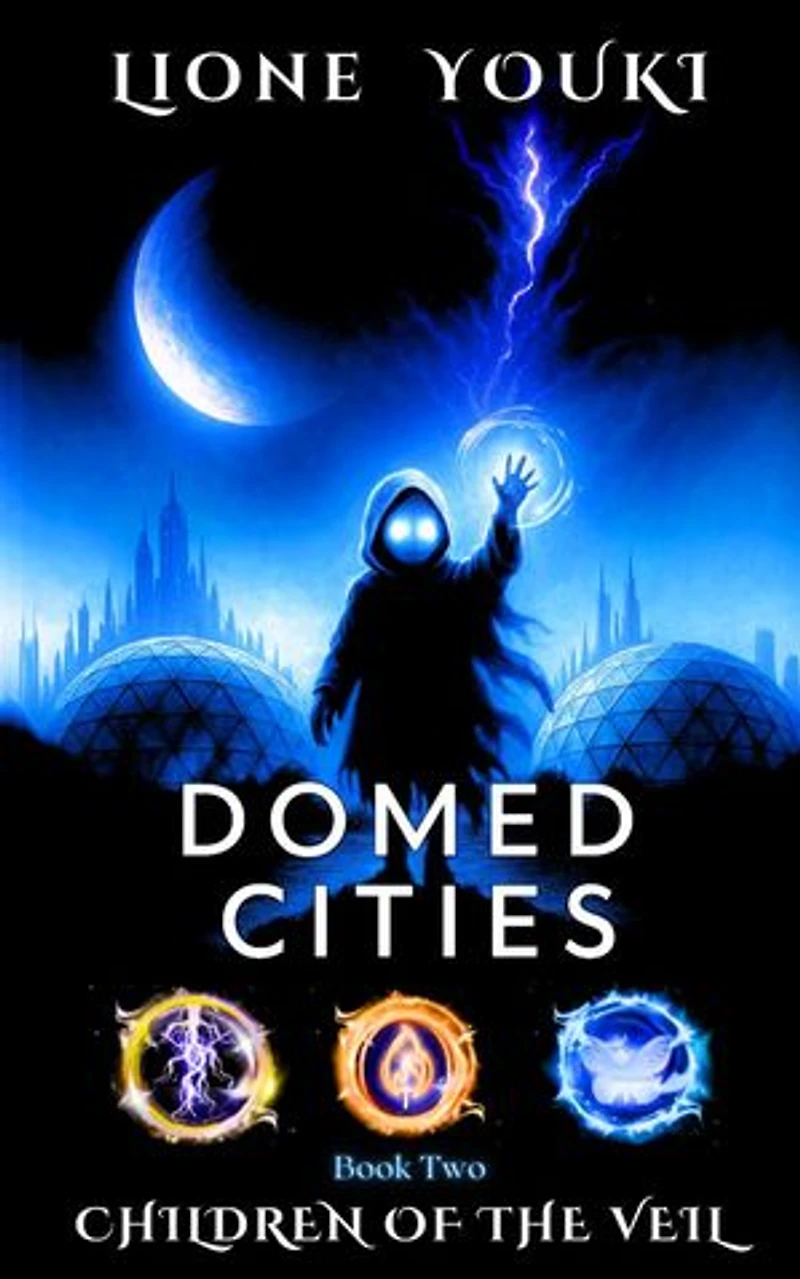 Domed Cities: Book Two - Children of the Veil: Domed Cities Saga, #2