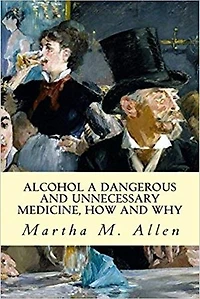 Alcohol: A Dangerous and Unnecessary Medicine