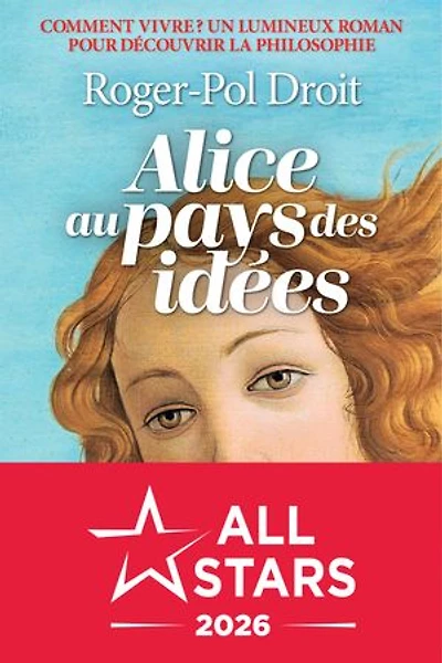 Alice au pays des idées: comment vivre ?
