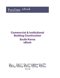 Commercial & Institutional Building Construction in South Korea: Product Revenues