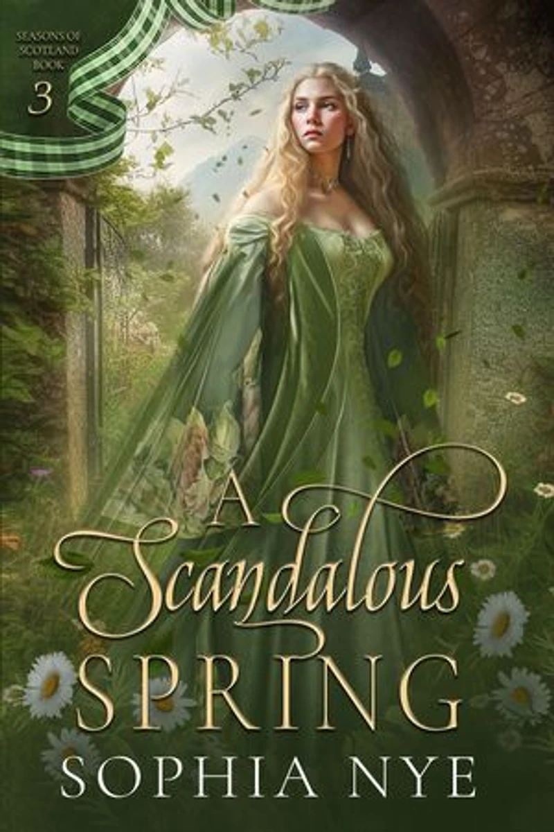 A Scandalous Spring: A Single Caretaker Medieval Scottish Romance