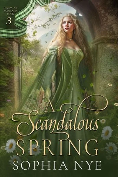 A Scandalous Spring: A Single Caretaker Medieval Scottish Romance