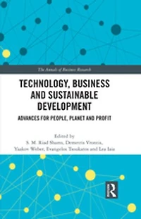 Technology, Business and Sustainable Development: Advances for People, Planet Profit