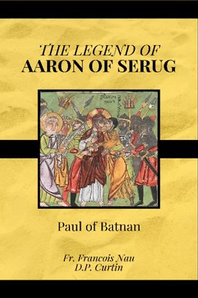 The Legend of Aaron of Serug