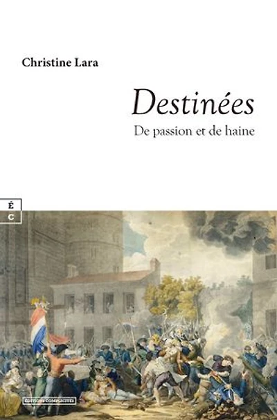 Destinées: De passion et de haine