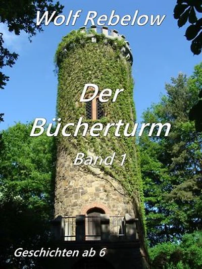 Der Bücherturm 1: Geschichten