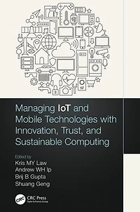 Managing Iot And Mobile Technologies With Innovation, Trust, Sustainable Computing