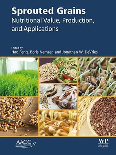 Sprouted Grains: Nutritional Value, Production, and Applications