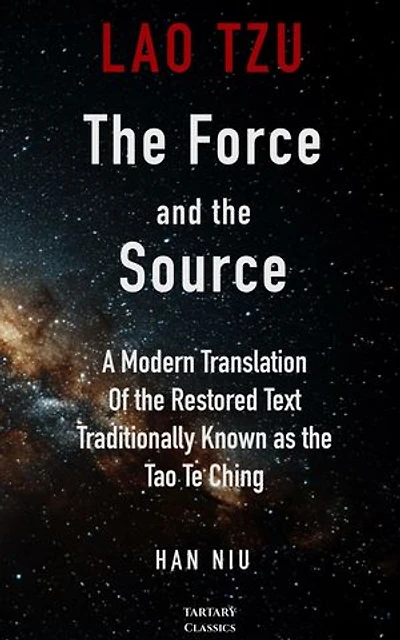 LAO TZU: The Force and The Source