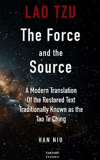 LAO TZU: The Force and The Source