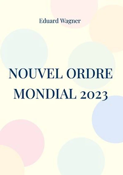 Nouvel Ordre Mondial 2023