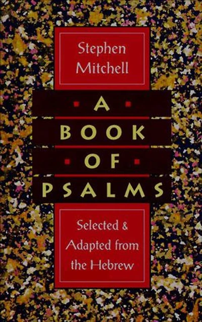 A Book of Psalms: Selected and Adapted from the Hebrew