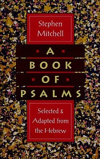 A Book of Psalms: Selected and Adapted from the Hebrew