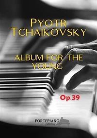 Album for the young: Op. 39 - for Piano