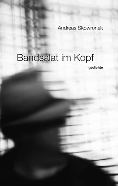 Bandsalat im Kopf: gedichte