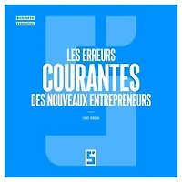Les erreurs courantes des nouveaux entrepreneurs