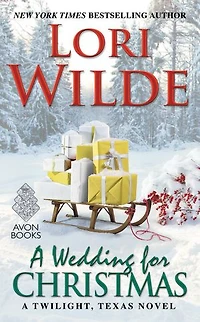 A Wedding for Christmas: Twilight, Texas Novel