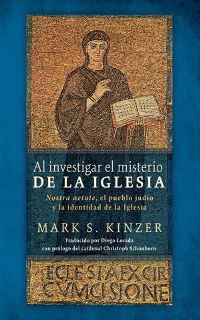 Al investigar el misterio de la Iglesia: Nostra aetate, el pueblo judío y la identidad de la Iglesia