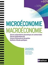 Microéconomie, macroéconomie: classes préparatoires économiques et commerciales, BL, licence d'économie de gestion, instituts d'études politiques