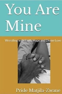 You Are Mine: Wrestling with Faith, Hope, and Divine Love: Awakening to Belonging, #1