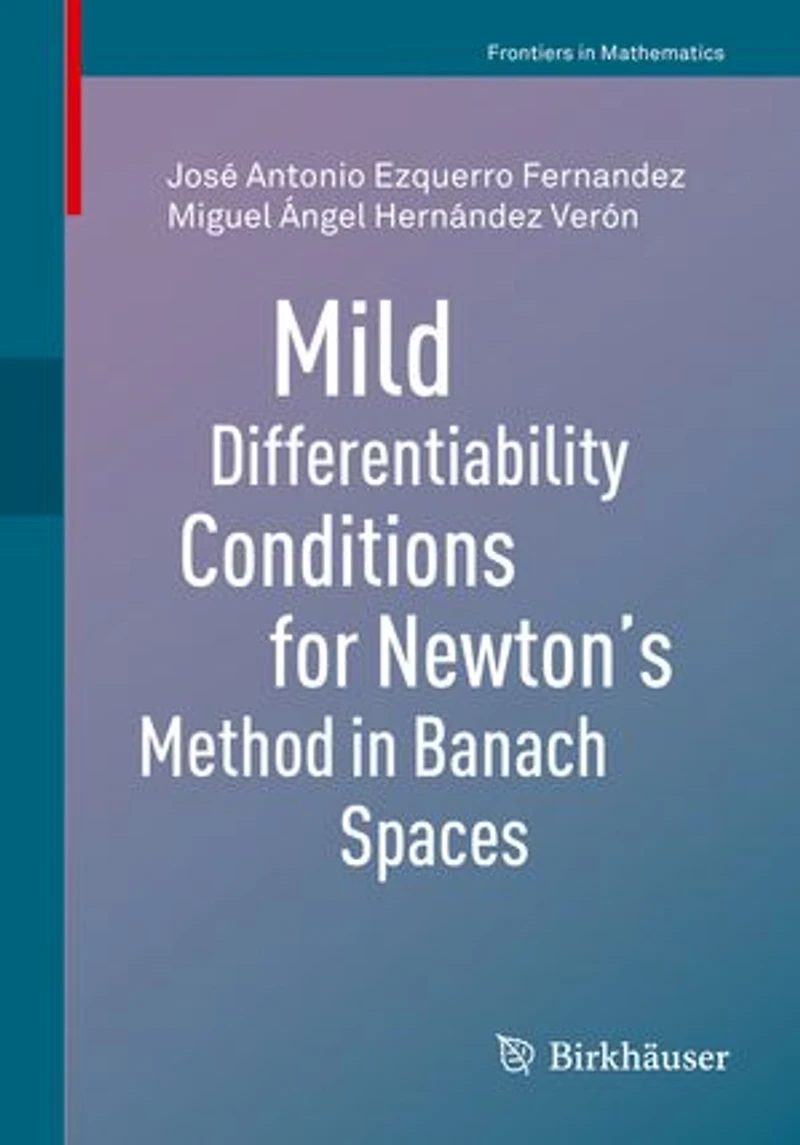 Mild Differentiability Conditions for Newton's Method Banach Spaces