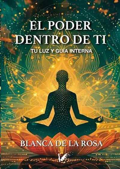 El poder dentro de ti: Tu luz y guía interna