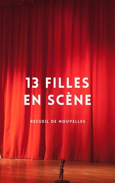 13 filles en scène
