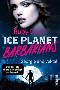 Ice Planet Barbarians – Georgie und Vektal: Roman | Spicy Romance voller Leidenschaft und Gefühl
