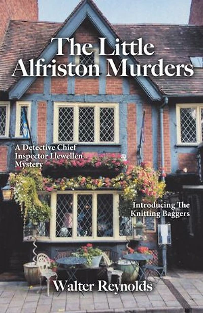 The Little Alfriston Murders: A Detective Chief Inspector Llewellen Mystery
