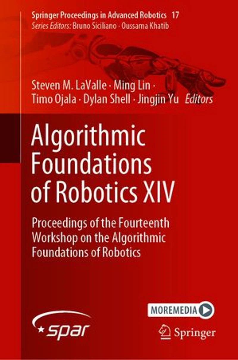 Algorithmic Foundations of Robotics XIV: Proceedings the Fourteenth Workshop on Roboti