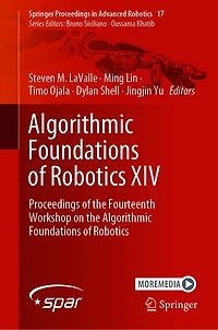 Algorithmic Foundations of Robotics XIV: Proceedings the Fourteenth Workshop on Roboti