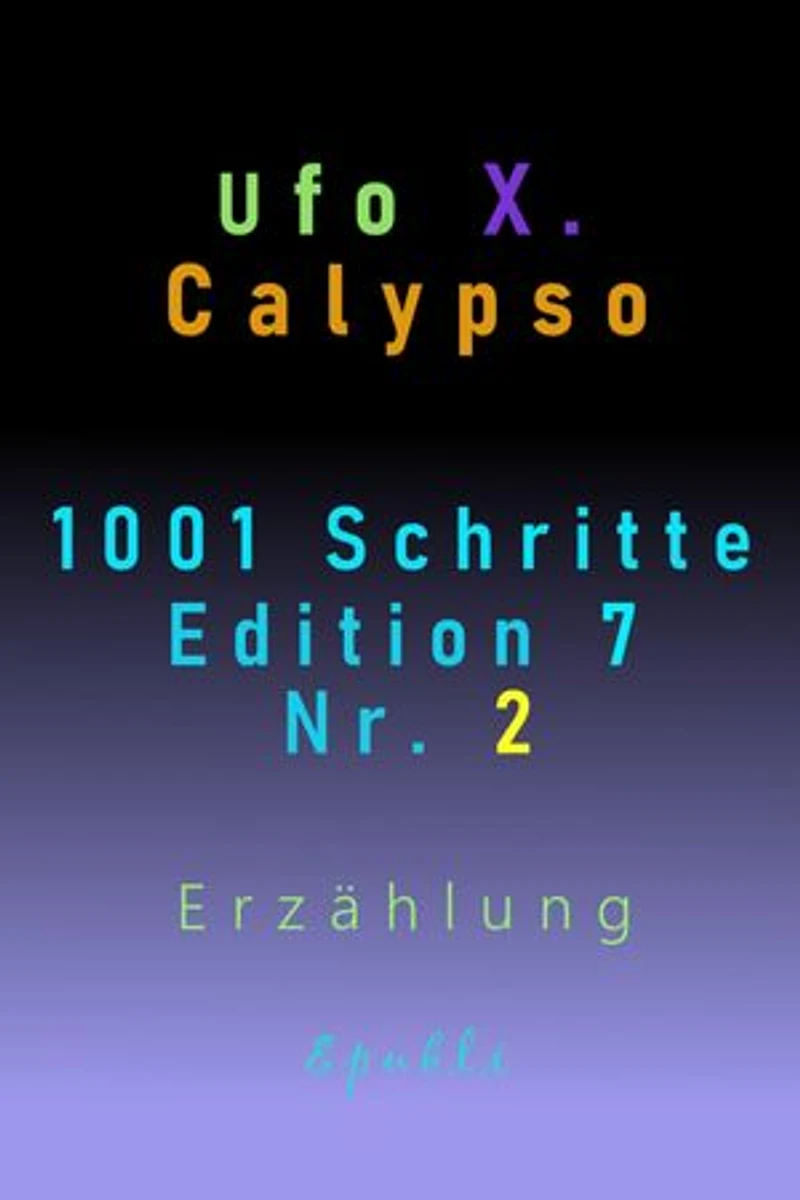1001 Schritte - Edition 7 - Nr. 2: Edition 7 - Nr. 2