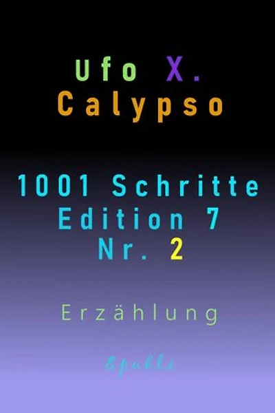 1001 Schritte - Edition 7 - Nr. 2: Edition 7 - Nr. 2